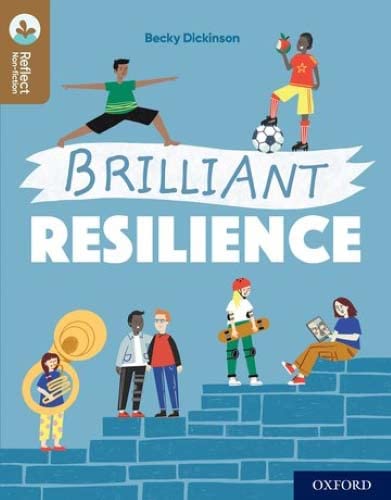 Oxford Reading Tree Treetops Reflect: Oxford Reading Level 18: Brilliant Resilience