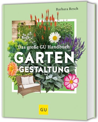 Das Große Gu Handbuch Gartengestaltung: Das Standardwerk Für Die Praxis