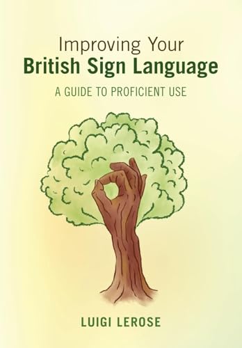 Improving Your British Sign Language: A Guide To Proficient Use