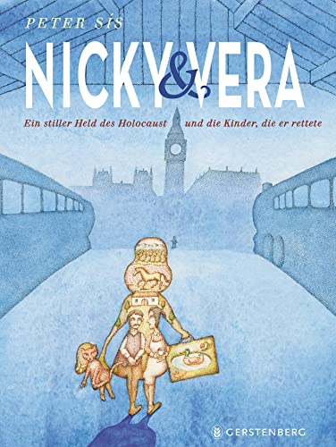 Nicky & Vera: Ein Stiller Held Des Holocaust Und Die Kinder, Die Er Rettete