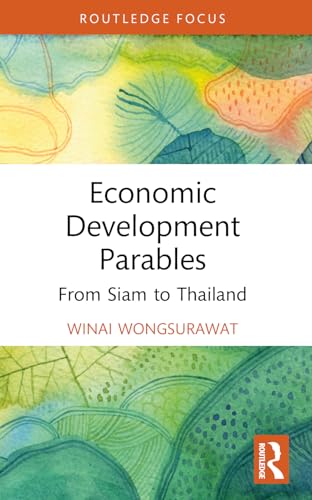 Economic Development Parables: From Siam To Thailand