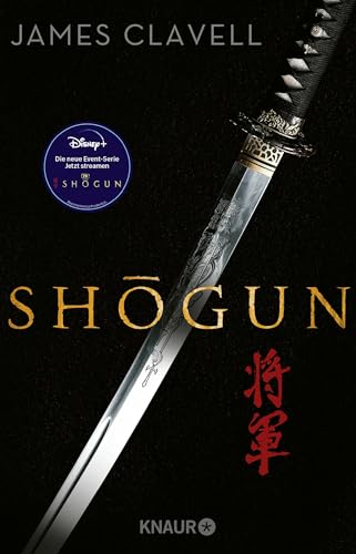 Shogun: Der Große Historische Roman Über Die Einigung Japans ― Verfilmt Als Blockbuster-Serie Bei Disney+