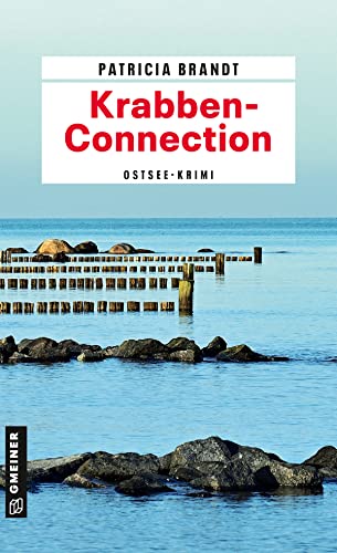 Krabben-Connection: Ostsee-Krimi (Kriminalromane Im Gmeiner-Verlag): 1