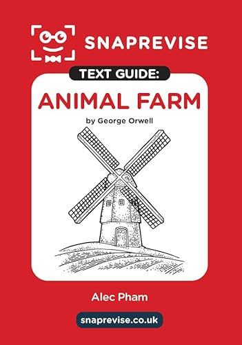 Animal Farm Text Guide: English Literature Revision Book | Includes Analysis, Key Quotes, Character Insights, And Sample Essays For Top Grades