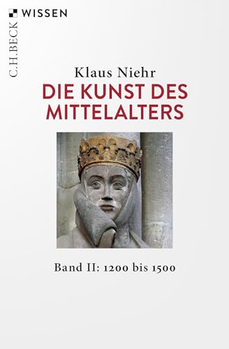Die Kunst Des Mittelalters Band 2: 1200 Bis 1500: 2555