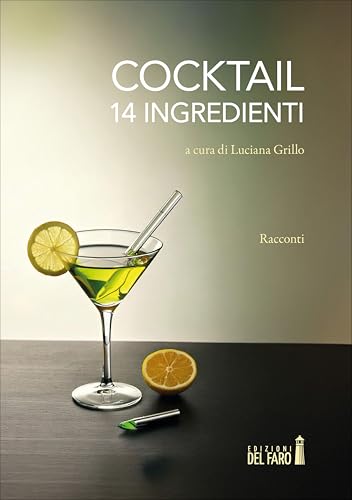 Cocktail: 14 Ingredienti