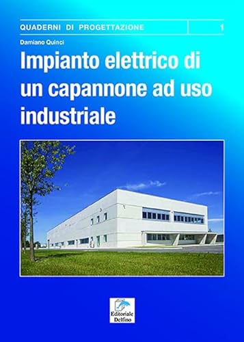 Impianto Elettrico Di Un Capannone Ad Uso Industriale