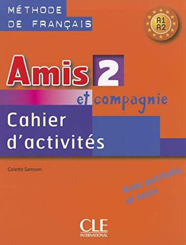 Amis Et Compagnie. Cahier D'Activités. Per La Scuola Secondaria Di Primo Grado (Vol. 2)