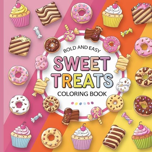Sweet Treats Coloring Book: Sweet Treats Food Coloring Book, Food Coloring Book, Fun Simple Coloring Book