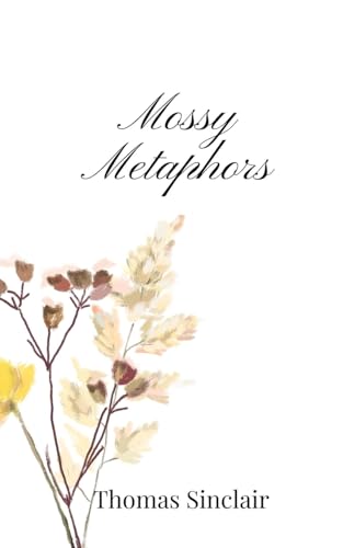 Mossy Metaphors