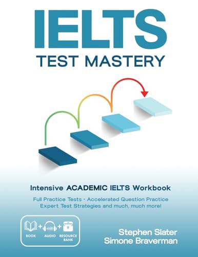 Ielts Test Mastery: Intensive Academic Ielts Workbook