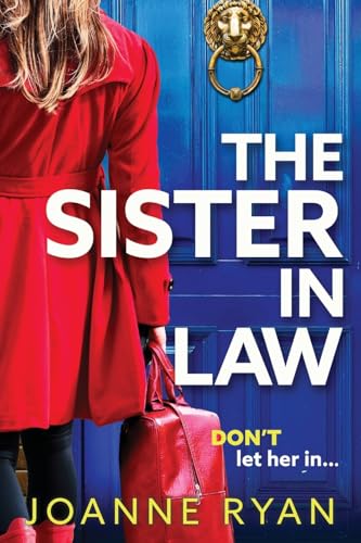 The Sister-In-Law: A Brand New Utterly Chilling Psychological Thriller From Joanne Ryan For 2025