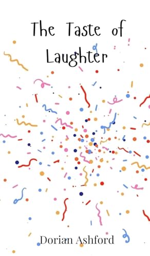 The Taste Of Laughter