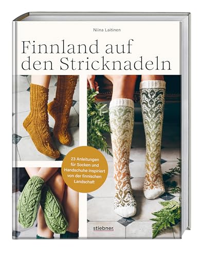 Finnland Auf Den Stricknadeln: 23 Anleitungen Für Socken Und Handschuhe Inspiriert Von Der Finnischen Landschaft. Socken Stricken Und Fäustlinge Stric