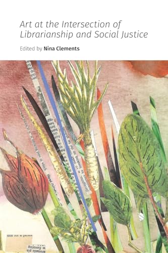 Art At The Intersection Of Librarianship And Social Justice