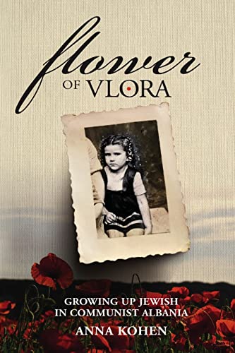 Flower Of Vlora: Growing Up Jewish In Communist Albania