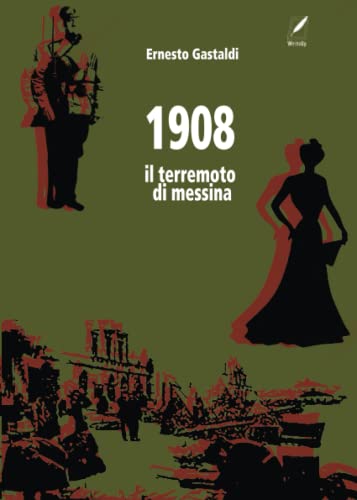 1908: Il Terremoto Di Messina