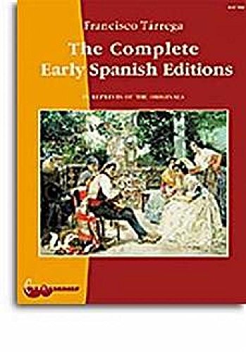 Francisco Tarrega, The Complete Early Spanish Editions: Faksimile. Gitarre.