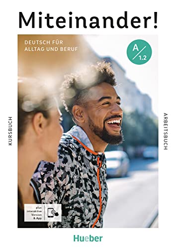 Miteinander! Deutsch Für Alltag Und Beruf A1.2. Kurs- Und Arbeitsbuch Plus Interaktive Version: Deutsch Als Zweitsprache