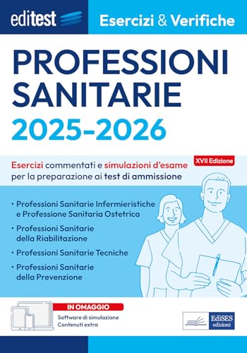 Test Professioni Sanitarie 2025: Eserciziario Per La Preparazione Con Simulatore Online