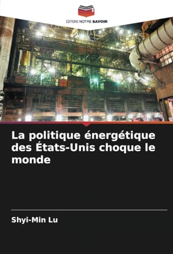 La Politique Énergétique Des États-Unis Choque Le Monde