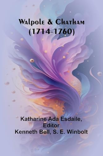 Walpole And Chatham (1714-1760)