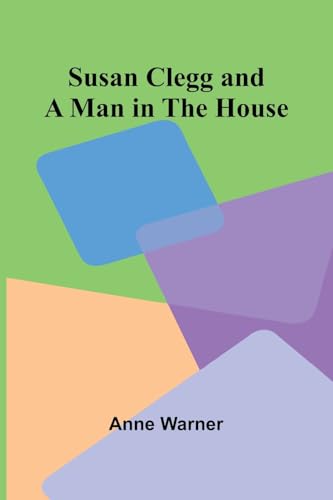 Susan Clegg And A Man In The House
