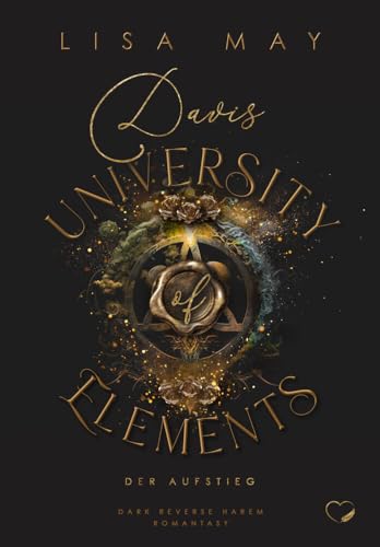 Davis University Of Elements: Der Aufstieg (Dark Reverse Harem Romantasy): 2