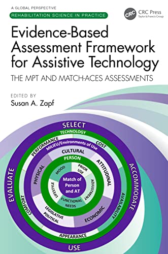 Evidence-Based Assessment Framework For Assistive Technology: The Mpt And Match-Aces Assessments