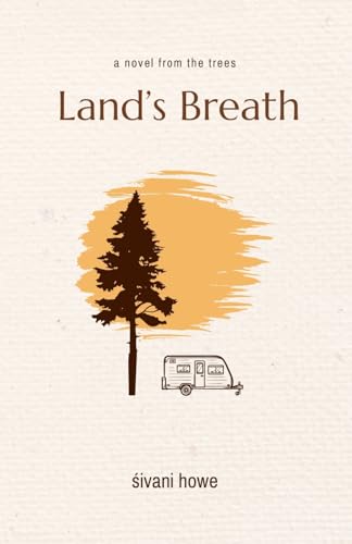 Land'S Breath: A Novel From The Trees