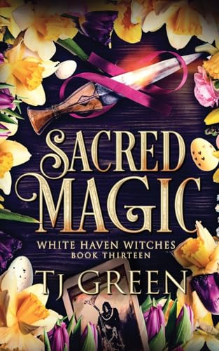 Sacred Magic: Paranormal Witch Mystery: Paranormal Witch Mysteries: 13