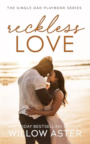Reckless Love: A Small Town, Single Dad, Sports Romance
