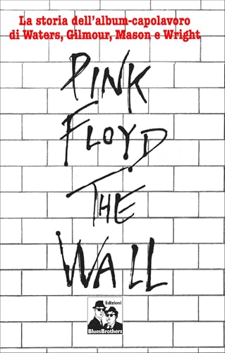 Pink Floyd. The Wall