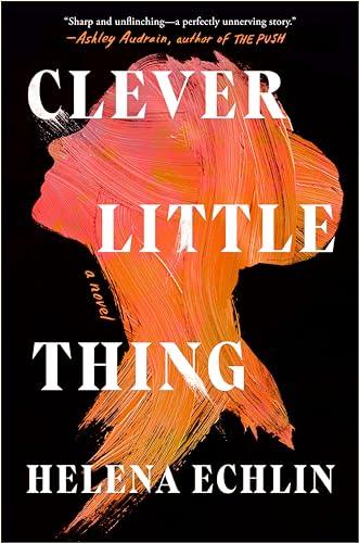 Clever Little Thing: A Novel