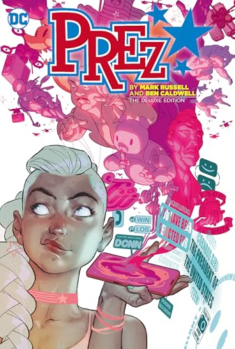 Prez By Mark Russell And Ben Caldwell