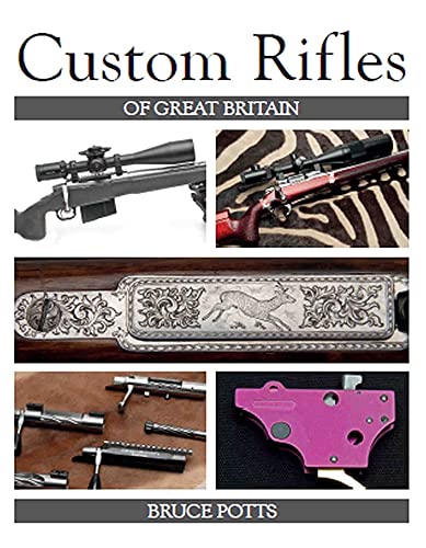 Custom Rifles Of Great Britain