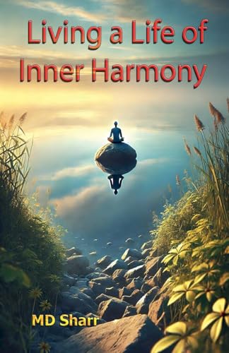Living A Life Of Inner Harmony