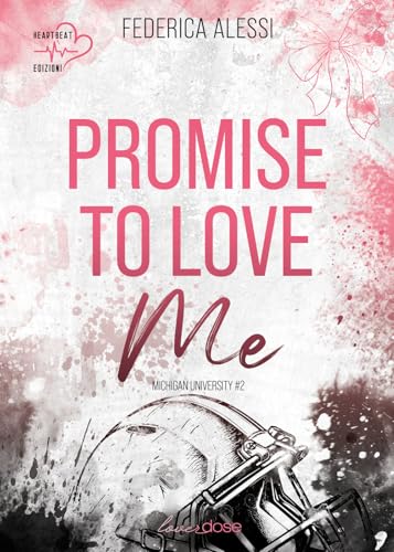 Promise To Love Me. Michigan University. Ediz. Italiana (Vol. 2)