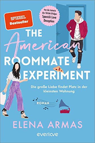 The American Roommate Experiment - Die Große Liebe Findet Platz In Der Kleinsten Wohnung: Roman | Der Witzige Liebesroman Nach Dem Booktok-Erfolg 'Spa