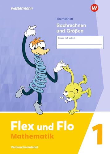 Flex Und Flo. Themenheft Sachrechen Und Größen 1: Ausgabe 2021