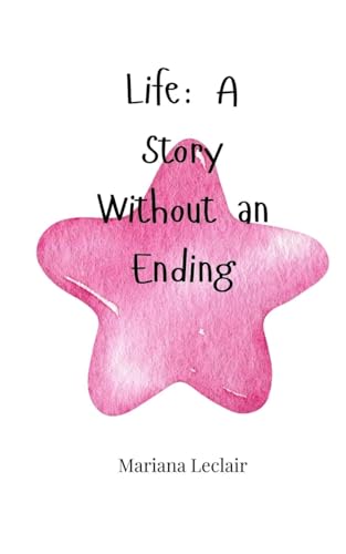 Life: A Story Without An Ending