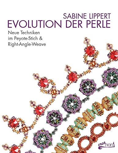 Evolution Der Perle: Neue Techniken Im Peyote-Stich & Right-Angle-Weave