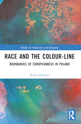 Race And The Colour-Line: The Boundaries Of Europeanness In Poland
