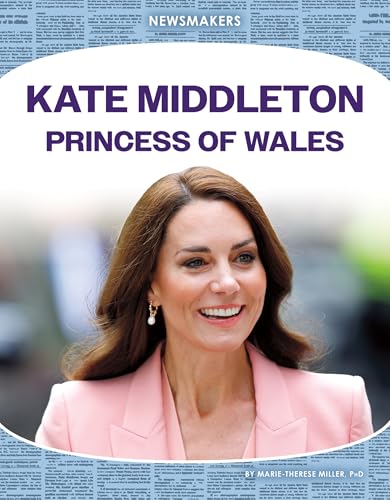Kate Middleton: Princess Of Wales: Princess Of Wales