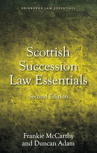 Succession Law Essentials: 2Nd Edition (Edinburgh Law Essentials)