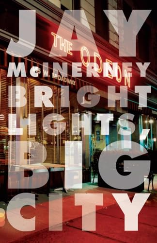 Bright Lights, Big City: A Novel