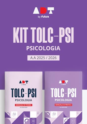 Accademia Dei Test. Tolc-Psi. Psicologia. Kit Di Preparazione 2025-2026