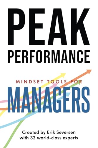 Peak Performance: Mindset Tools For Managers