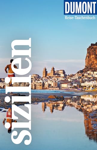 Dumont Reise-Taschenbuch Reiseführer Sizilien: Reiseführer Plus Reisekarte. Mit Individuellen Autorentipps Und Vielen Touren.