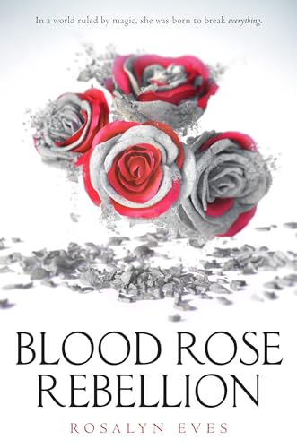 Blood Rose Rebellion: 1